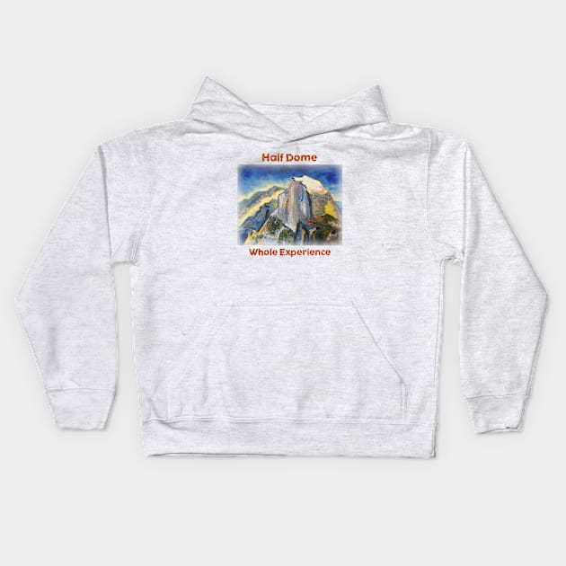 Yosemite Half Dome Whole Experience Kids Hoodie by natureguided